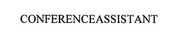 CONFERENCEASSISTANT trademark
