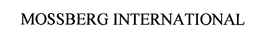 MOSSBERG INTERNATIONAL trademark