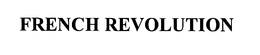 FRENCH REVOLUTION trademark