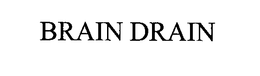 BRAIN DRAIN trademark