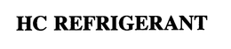 HC REFRIGERANT trademark