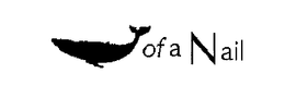 WHALE OF A NAIL trademark