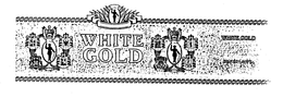 WHITE GOLD SILVER LABEL trademark