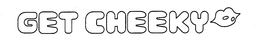GET CHEEKY trademark