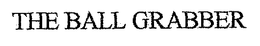 THE BALL GRABBER trademark