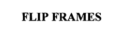 FLIP FRAMES trademark