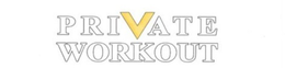 PRIVATE WORKOUT trademark