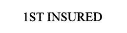 1ST INSURED trademark