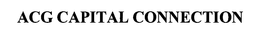 ACG CAPITAL CONNECTION trademark