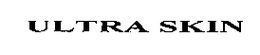 ULTRA SKIN trademark