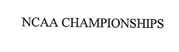 NCAA CHAMPIONSHIPS trademark
