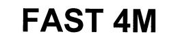 FAST 4M trademark