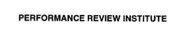 PERFORMANCE REVIEW INSTITUTE trademark