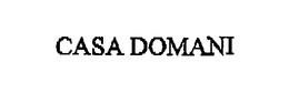 CASA DOMANI trademark