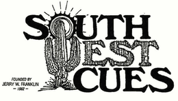 SOUTH WEST CUES FOUNDED BY JERRY W. FRANKLIN 1982 trademark