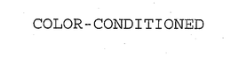 COLOR-CONDITIONED trademark