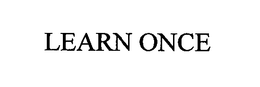 LEARN ONCE trademark