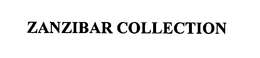 ZANZIBAR COLLECTION trademark