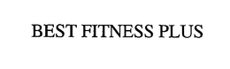 BEST FITNESS PLUS trademark
