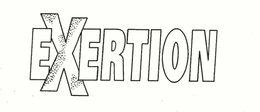 EXERTION trademark