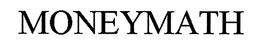 MONEYMATH trademark