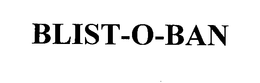 BLIST-O-BAN trademark