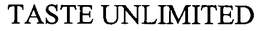 TASTE UNLIMITED trademark