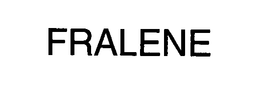 FRALENE trademark