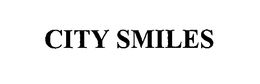 CITY SMILES trademark