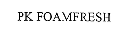 PK FOAMFRESH trademark