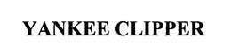 YANKEE CLIPPER trademark