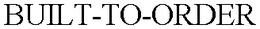BUILT-TO-ORDER trademark