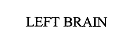 LEFT BRAIN trademark