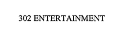 302 ENTERTAINMENT trademark