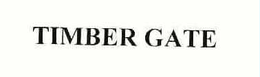 TIMBER GATE trademark