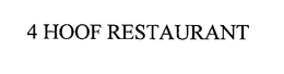 4 HOOF RESTAURANT trademark