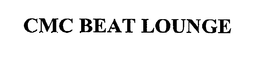 CMC BEAT LOUNGE trademark