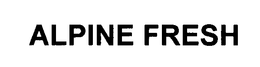 ALPINE FRESH trademark
