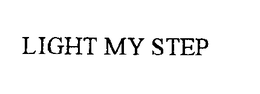 LIGHT MY STEP trademark