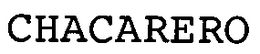 CHACARERO trademark