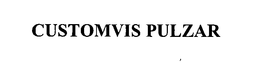 CUSTOMVIS PULZAR trademark