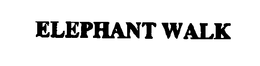 ELEPHANT WALK trademark