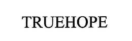 TRUEHOPE trademark