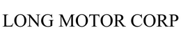 LONG MOTOR CORP trademark