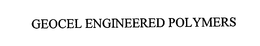 GEOCEL ENGINEERED POLYMERS trademark