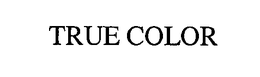 TRUE COLOR trademark