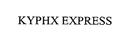 KYPHX EXPRESS trademark