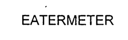 EATERMETER trademark