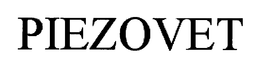 PIEZOVET trademark