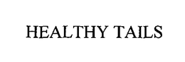 HEALTHY TAILS trademark
